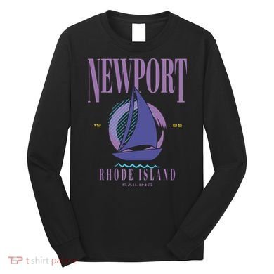 Newport Rhode Island Saling Long Sleeve Shirt