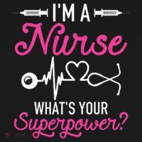 Nurse RN Life I'm A Nurse What's Your Superpower Long Sleeve Shirt thumb 2