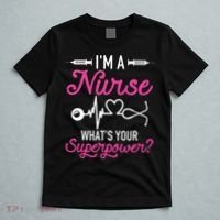 Nurse RN Life I'm A Nurse What's Your Superpower T-Shirt thumb 5