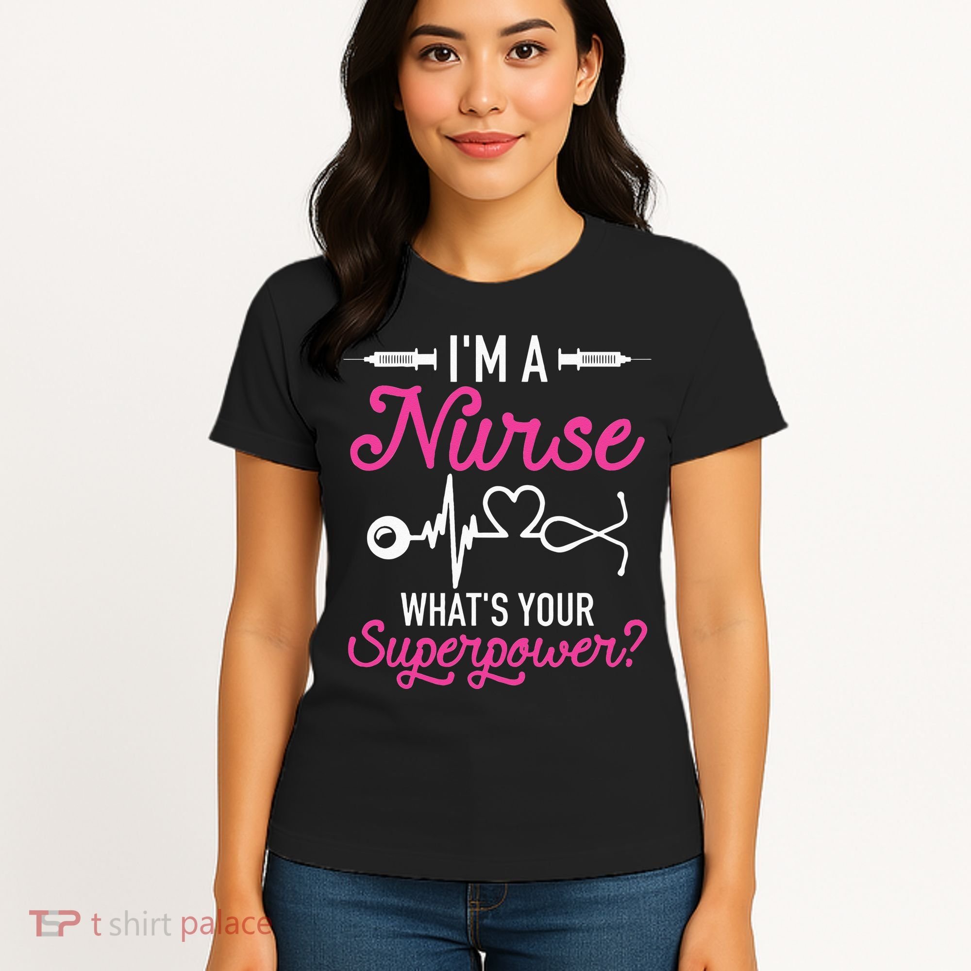 Nurse RN Life I'm A Nurse What's Your Superpower Women's T-Shirt