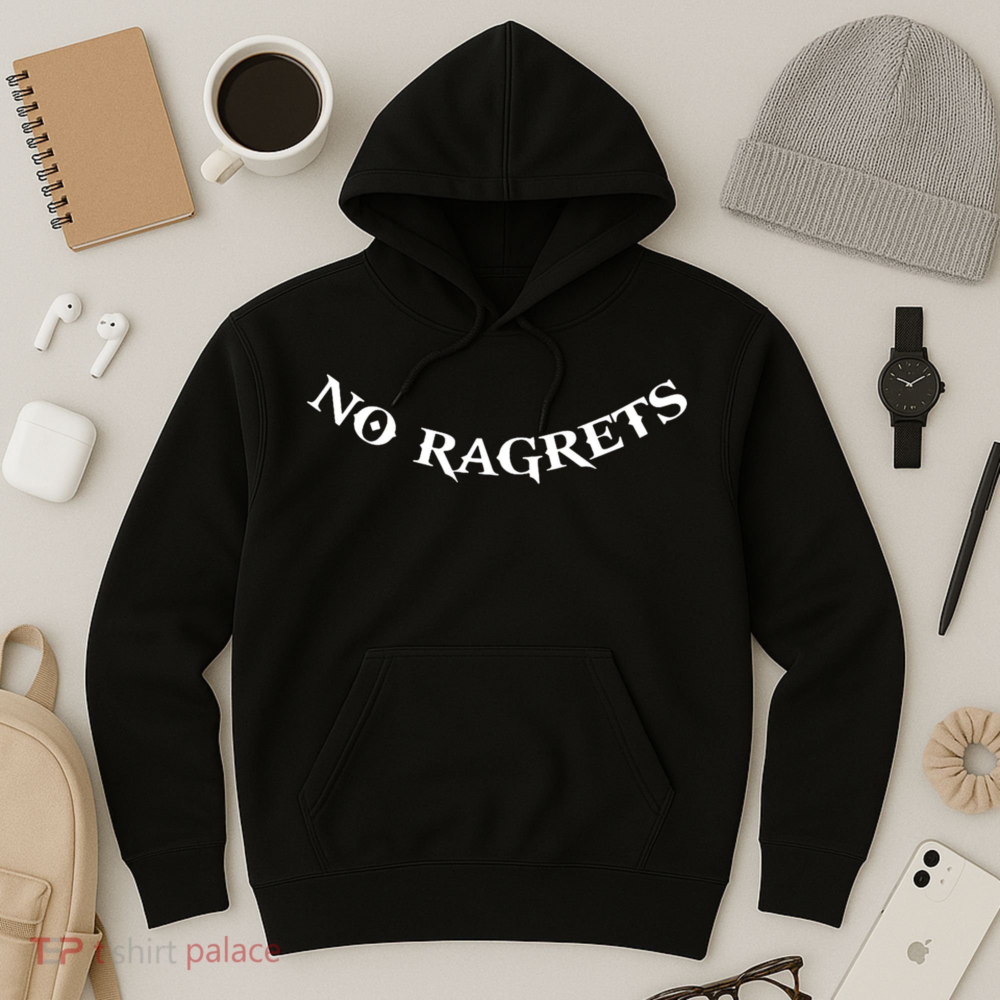 No Ragrets Hoodie