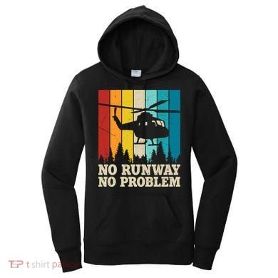 No Runway No Problem Helicopter Pilot Women's Hoodie