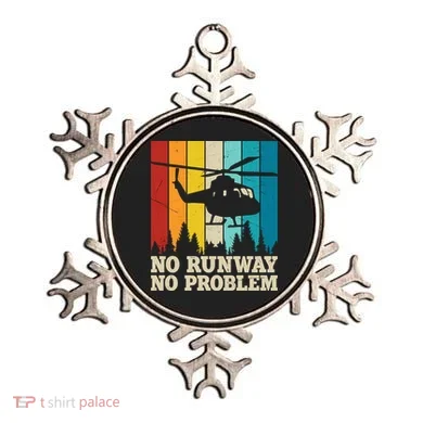 No Runway No Problem Helicopter Pilot Ornament