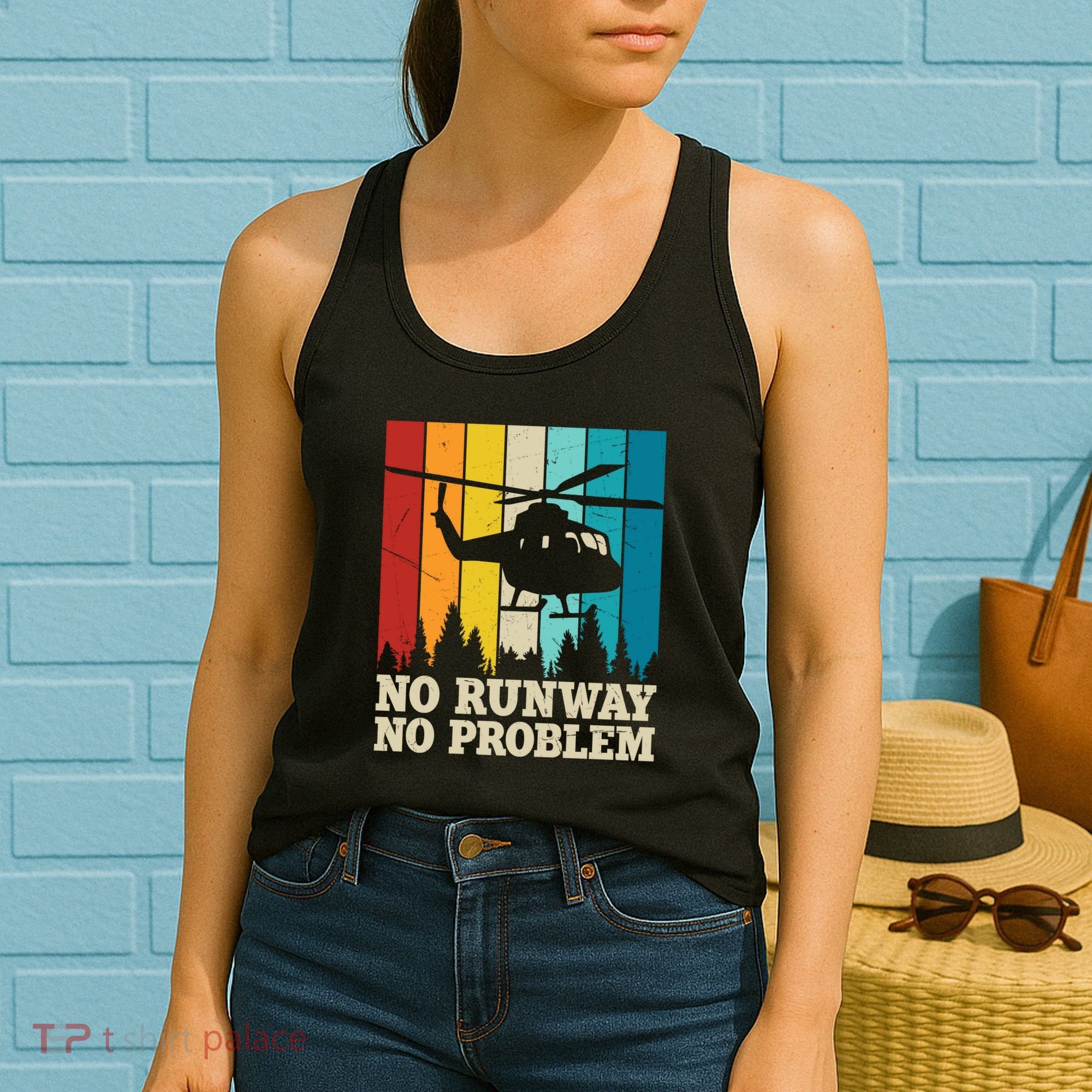 No Runway No Problem Helicopter Pilot Women's Tank Top