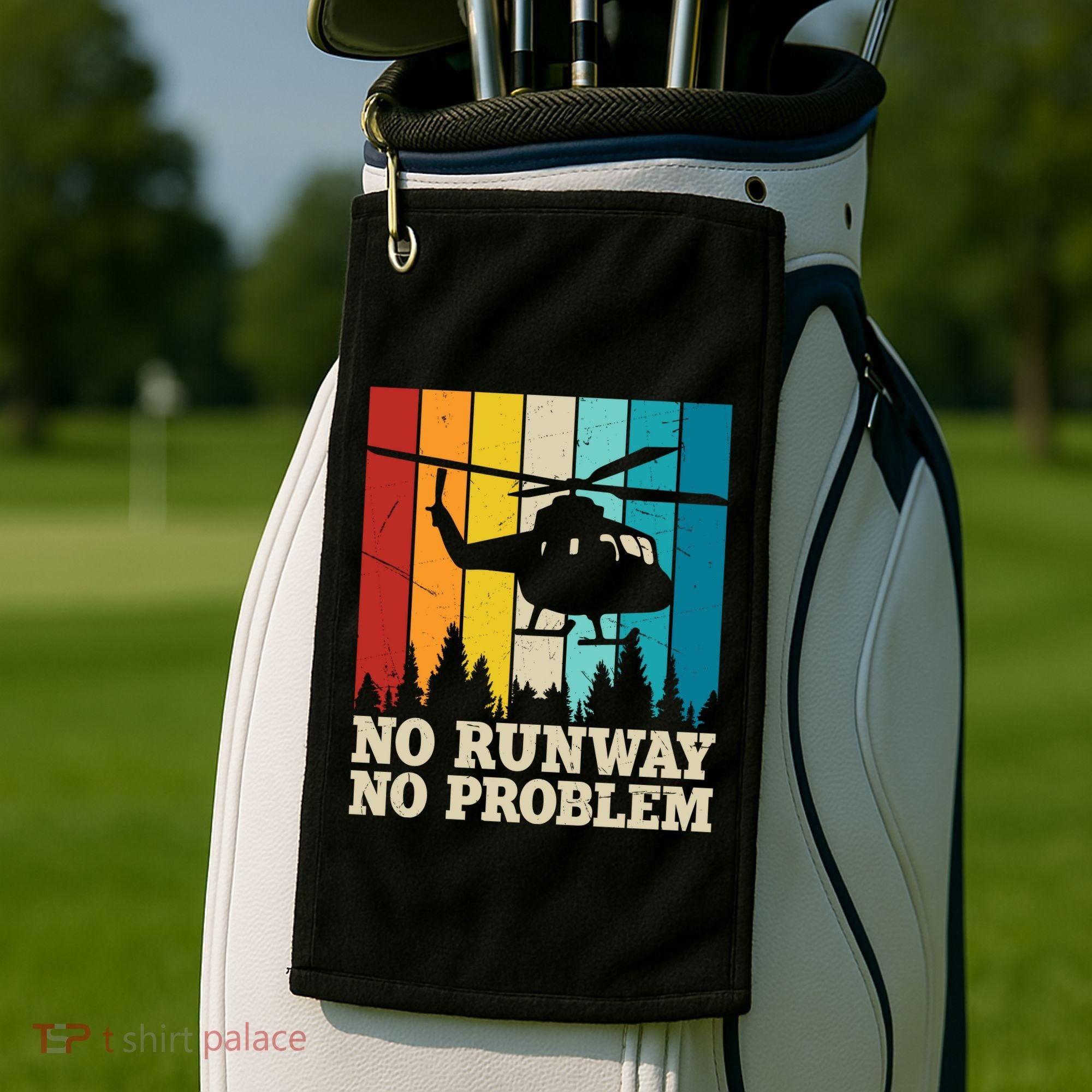 No Runway No Problem Helicopter Pilot Golf Towel