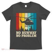 No Runway No Problem Helicopter Pilot T-Shirt thumb 0