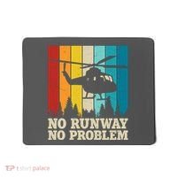 No Runway No Problem Helicopter Pilot Mousepad thumb 0