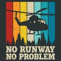 No Runway No Problem Helicopter Pilot Women's T-Shirt thumb 6