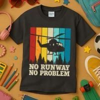 No Runway No Problem Helicopter Pilot Kids T-Shirt thumb 3