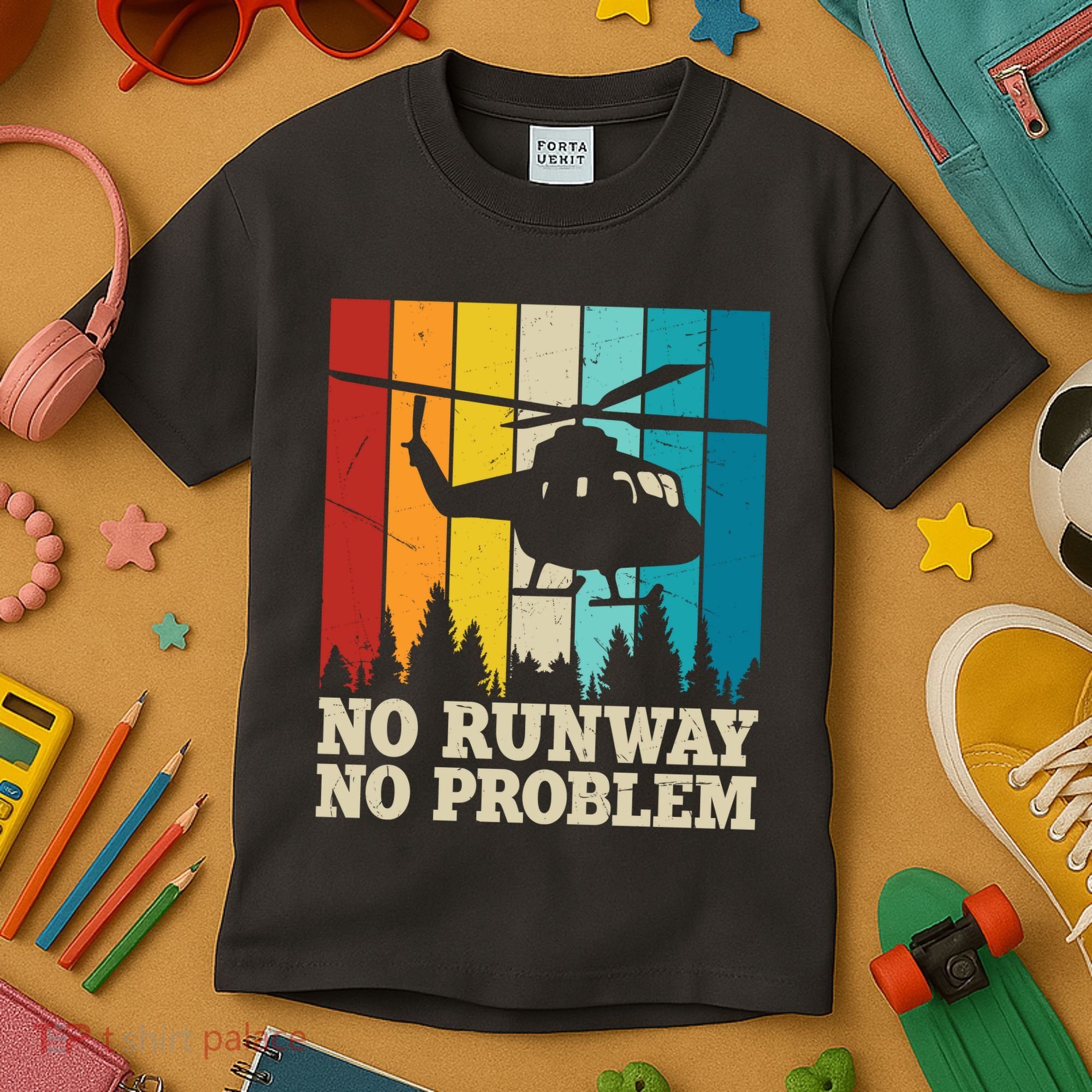 No Runway No Problem Helicopter Pilot Kids T-Shirt