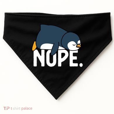  Nope Relaxed Not Today Funny Lazy Penguin Meme USA-Made Doggie Bandana
