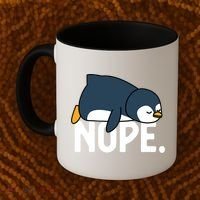  Nope Relaxed Not Today Funny Lazy Penguin Meme Coffee Mug thumb 2