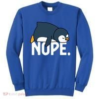  Nope Relaxed Not Today Funny Lazy Penguin Meme Sweatshirt thumb 0