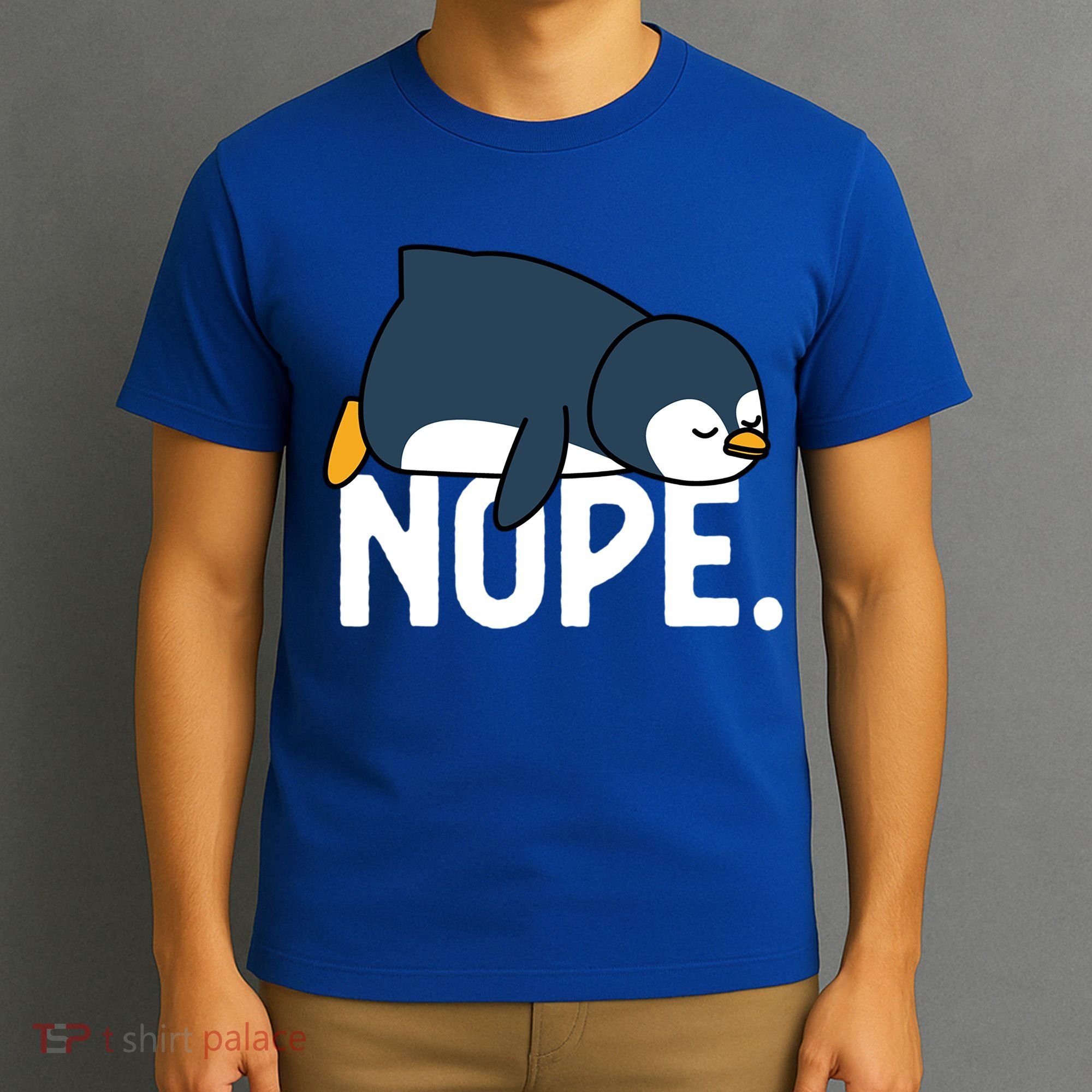  Nope Relaxed Not Today Funny Lazy Penguin Meme T-Shirt