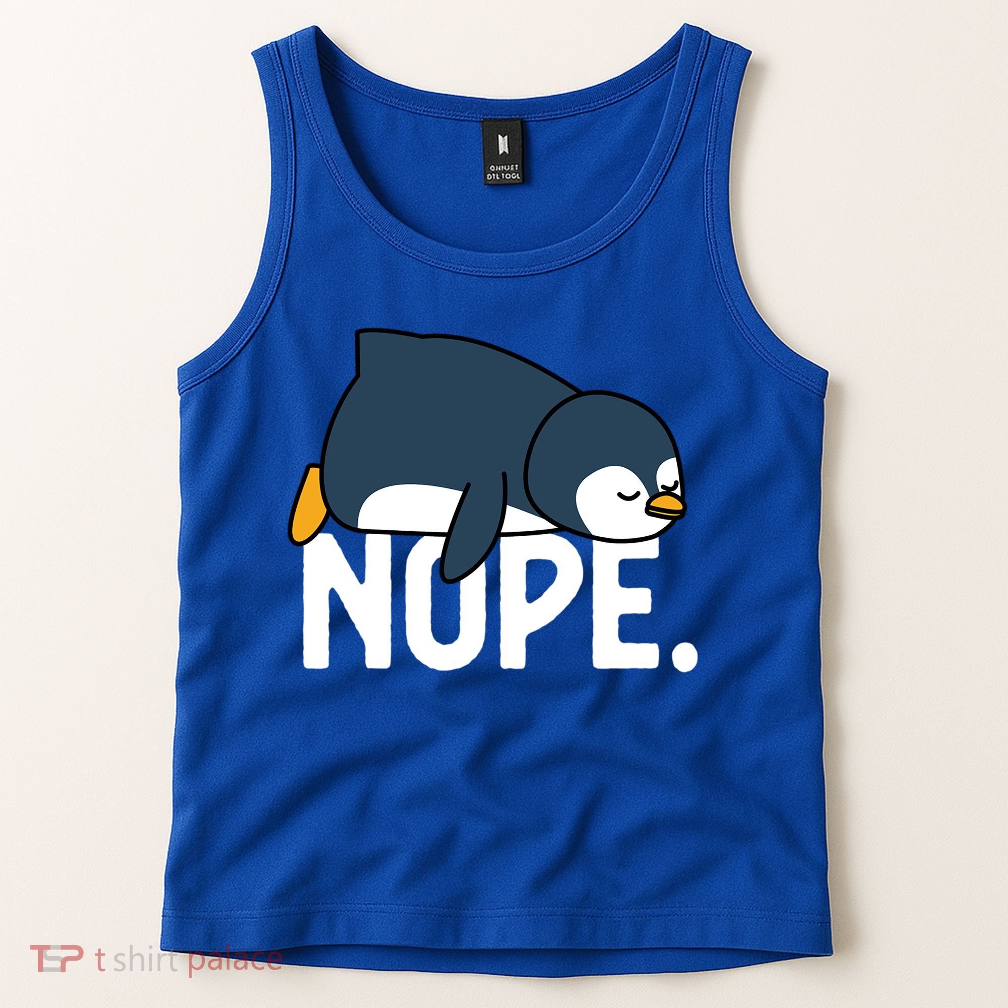  Nope Relaxed Not Today Funny Lazy Penguin Meme Tank Top