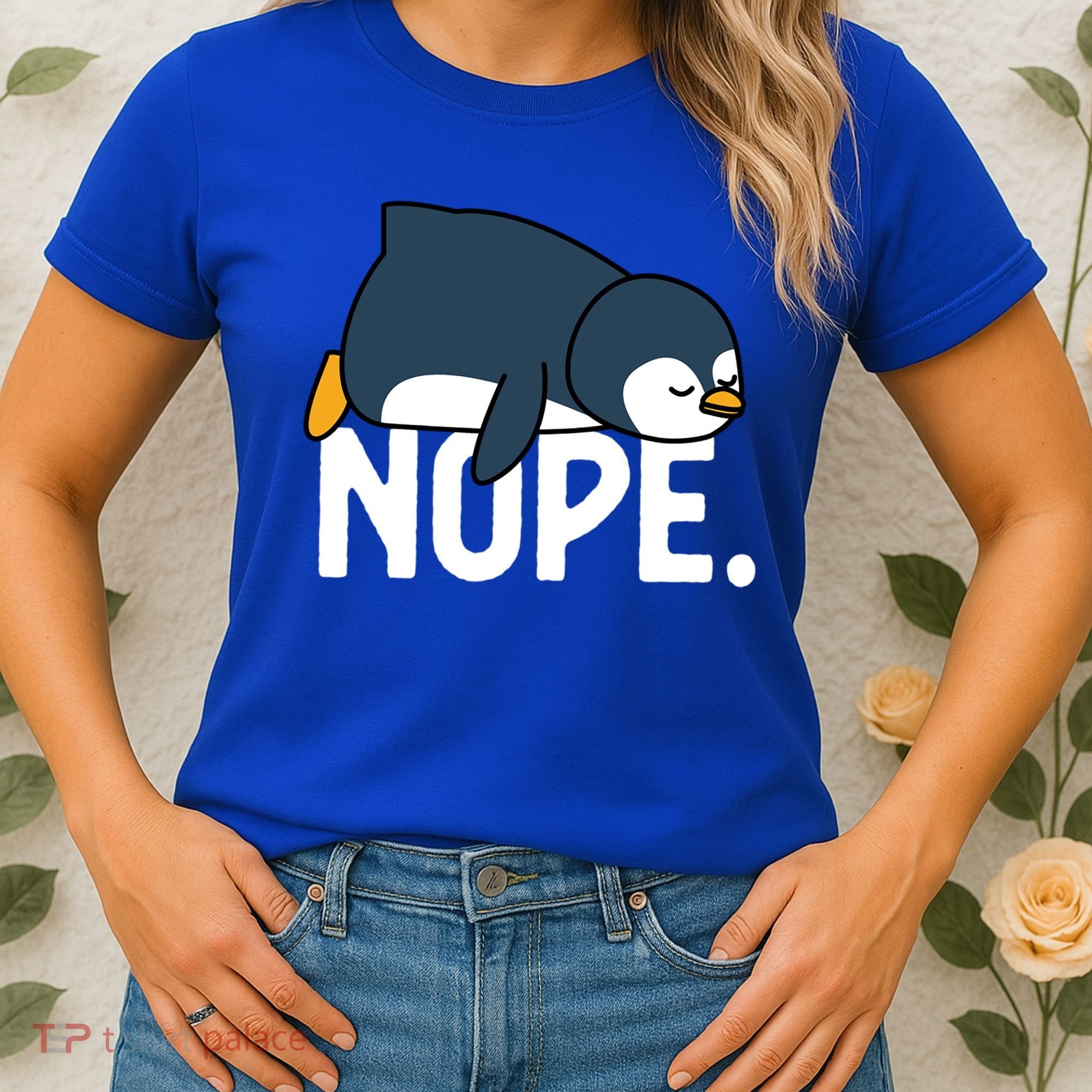  Nope Relaxed Not Today Funny Lazy Penguin Meme Women's T-Shirt