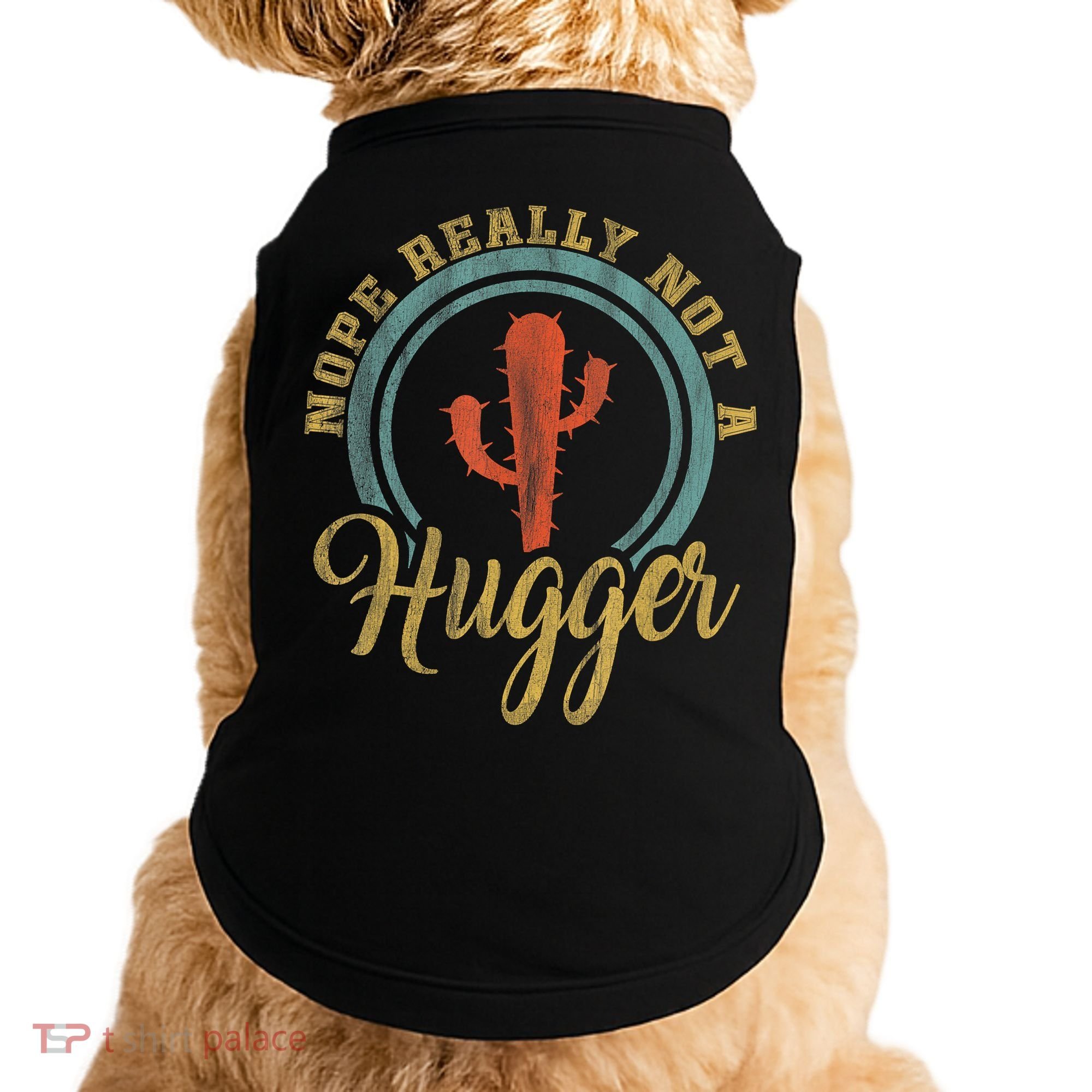 Nope Really Not A Hugger Cactus Funny Sarcastic Meme Idea Doggie Tank