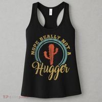Nope Really Not A Hugger Cactus Funny Sarcastic Meme Idea Women's Tank Top thumb 3