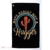 Nope Really Not A Hugger Cactus Funny Sarcastic Meme Idea Golf Towel thumb 0