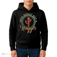 Nope Really Not A Hugger Cactus Funny Sarcastic Meme Idea Kids Hoodie thumb 4