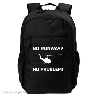 No Runway No Problem Funny Helicopter Pilot Backpack