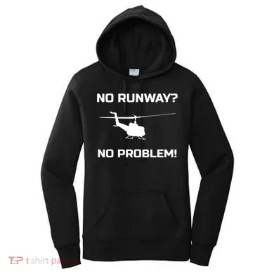No Runway No Problem Funny Helicopter Pilot Women's Hoodie