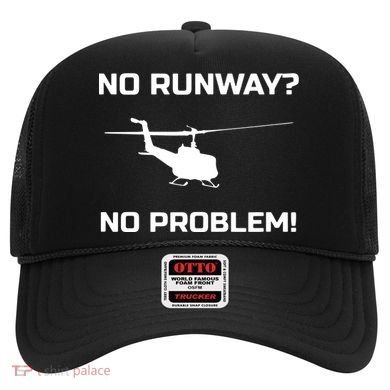 No Runway No Problem Funny Helicopter Pilot Hat