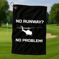 No Runway No Problem Funny Helicopter Pilot Golf Towel thumb 1