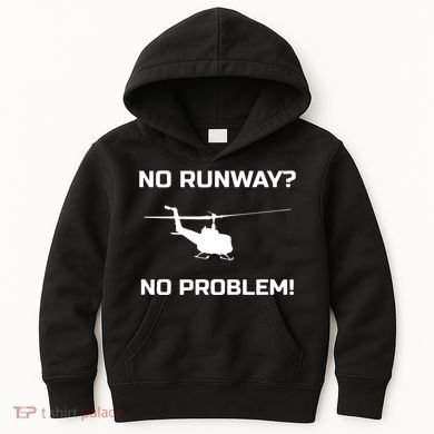 No Runway No Problem Funny Helicopter Pilot Kids Hoodie