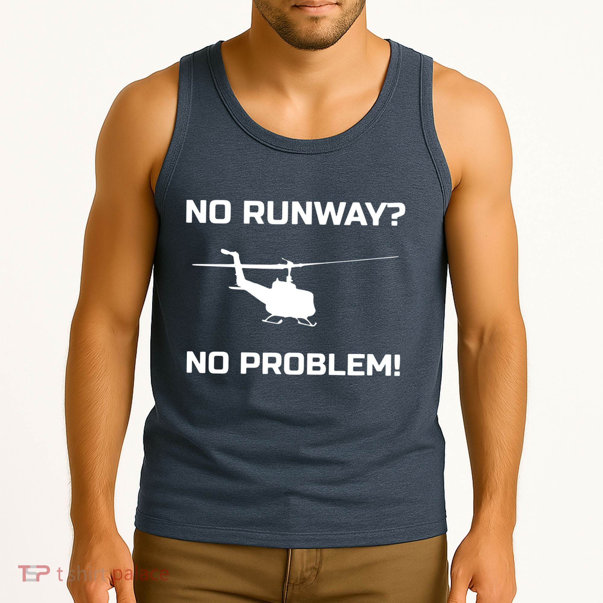 No Runway No Problem Funny Helicopter Pilot Tank Top