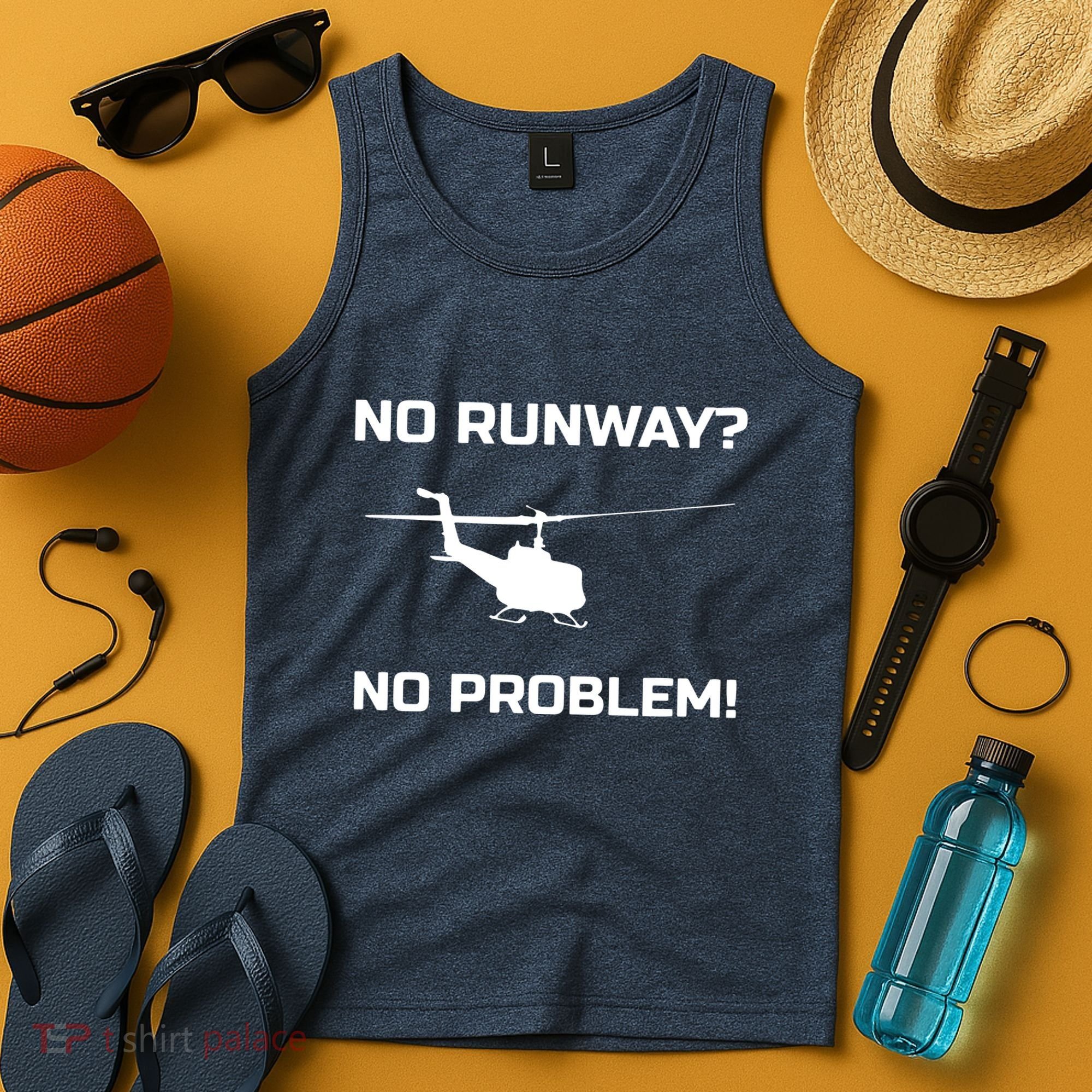 No Runway No Problem Funny Helicopter Pilot Tank Top