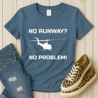 No Runway No Problem Funny Helicopter Pilot Women's T-Shirt thumb 3