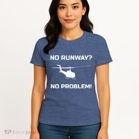 No Runway No Problem Funny Helicopter Pilot Women's T-Shirt thumb 4