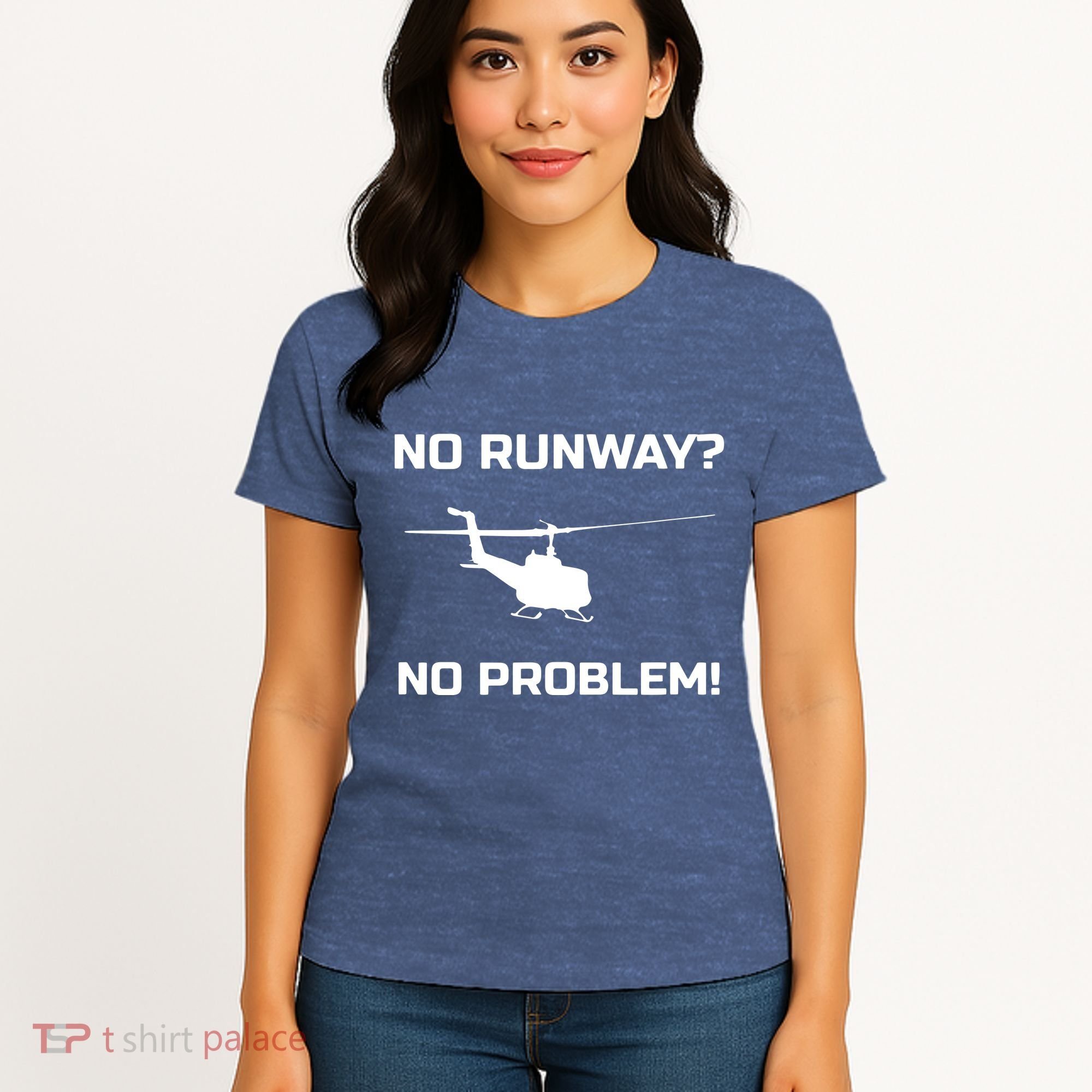 No Runway No Problem Funny Helicopter Pilot Women's T-Shirt