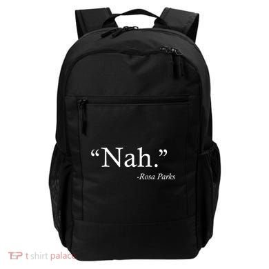 Nah Rosa Parks Quote Backpack