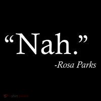 Nah Rosa Parks Quote Ornament thumb 1
