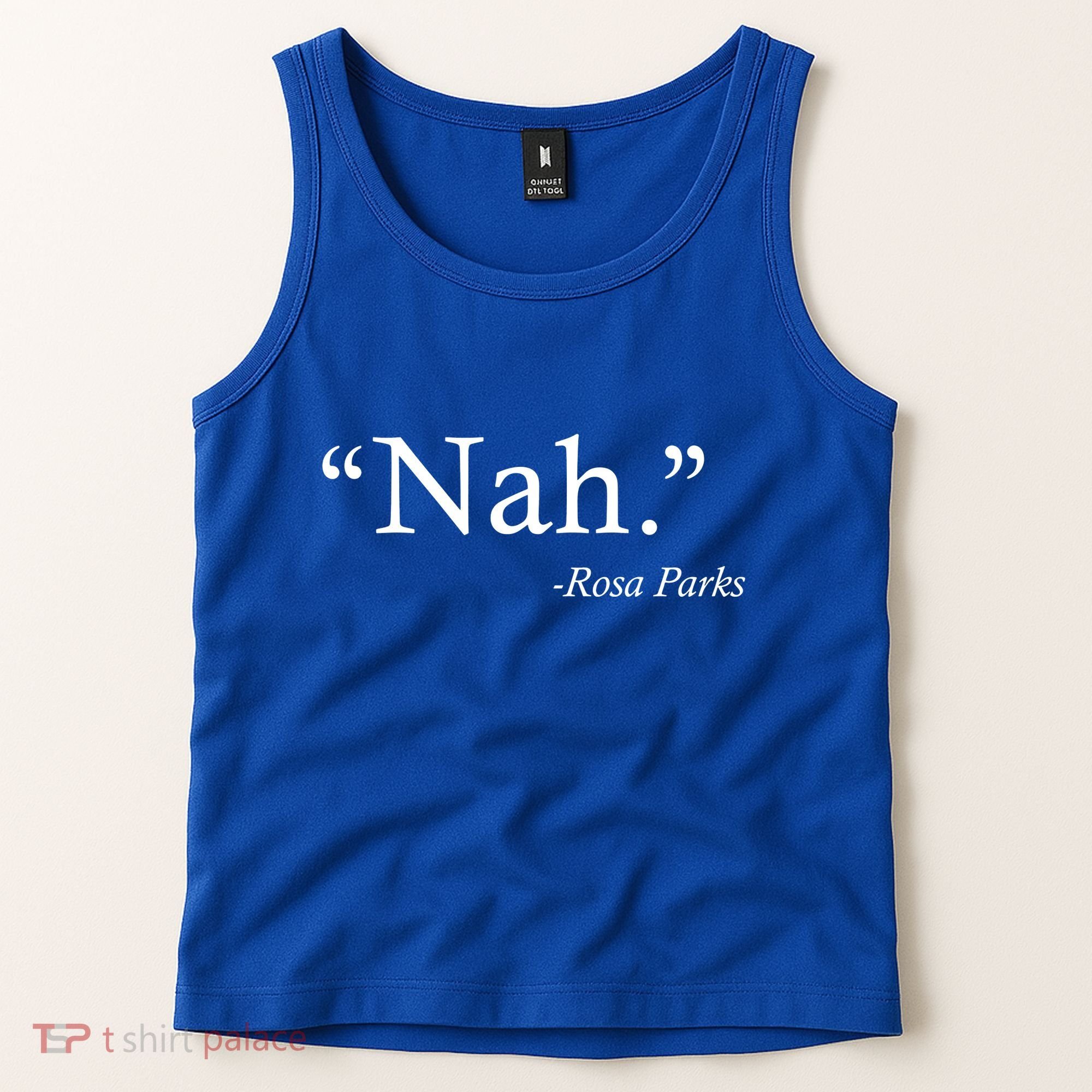 Nah Rosa Parks Quote Tank Top