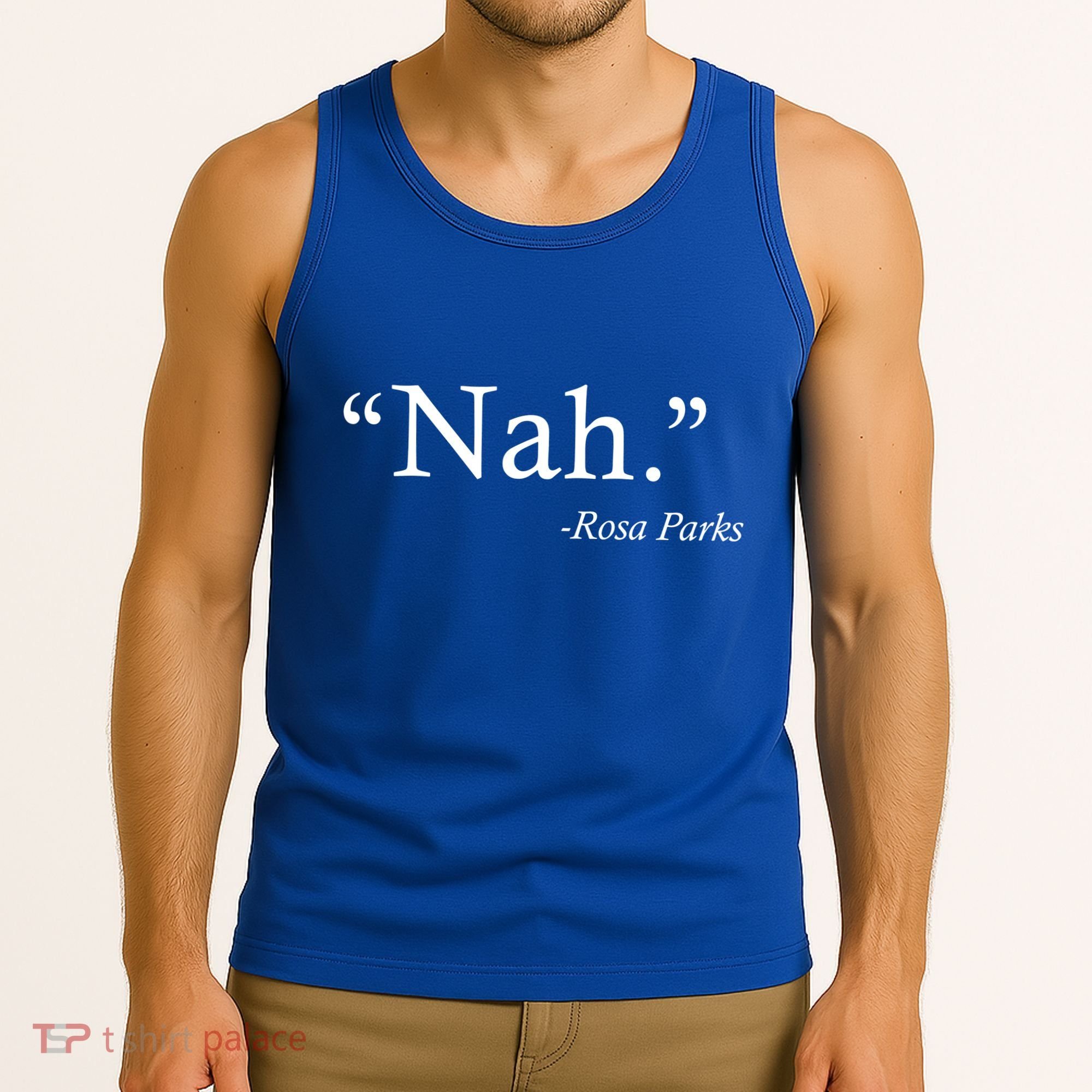 Nah Rosa Parks Quote Tank Top