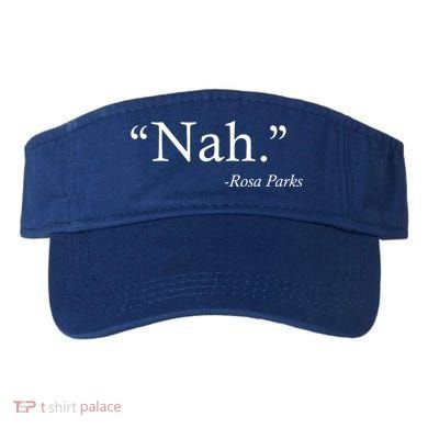 Nah Rosa Parks Quote Visor