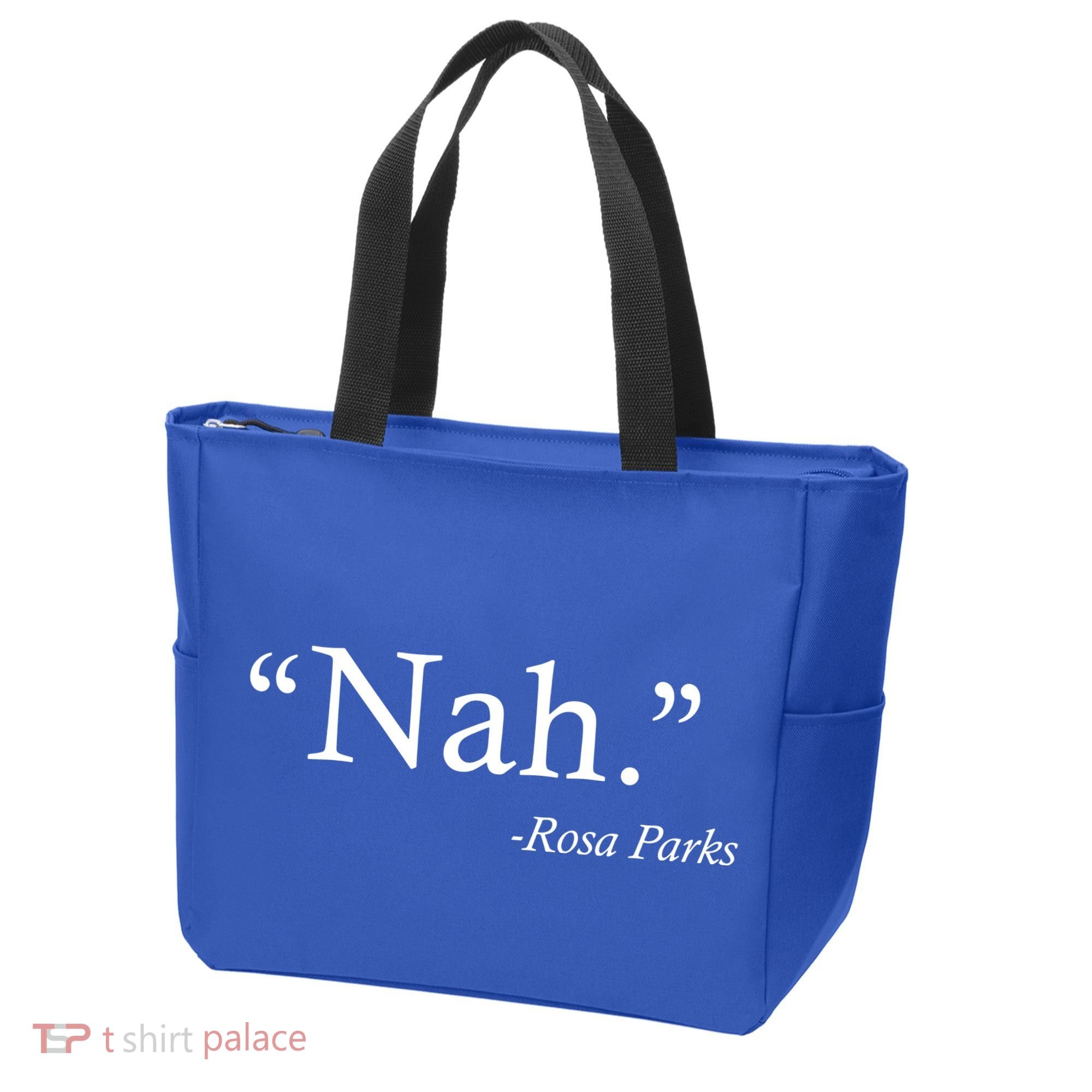 Nah Rosa Parks Quote Tote Bag