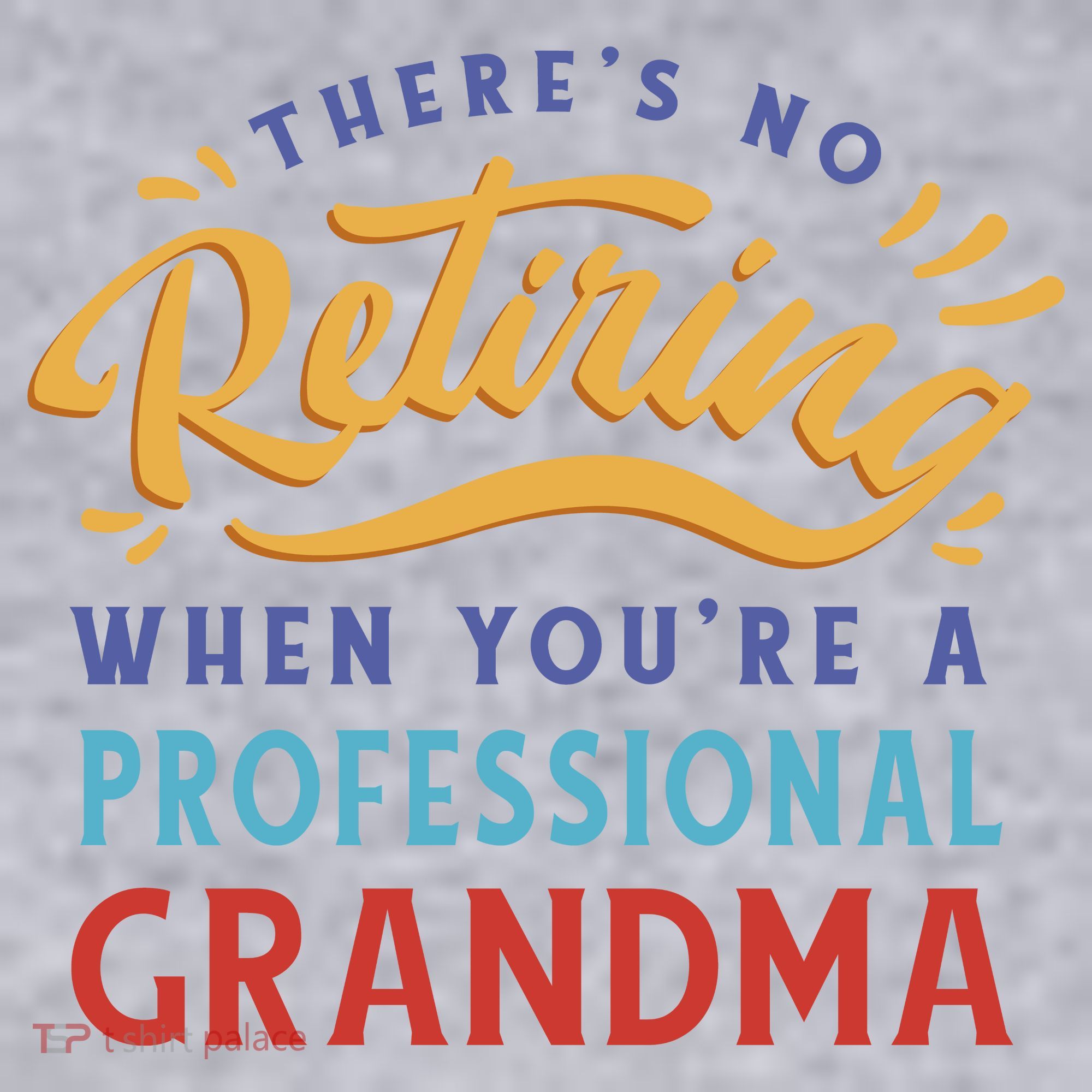 No Retiring Professional Grandma Funny Gift Women's Sweatshirt