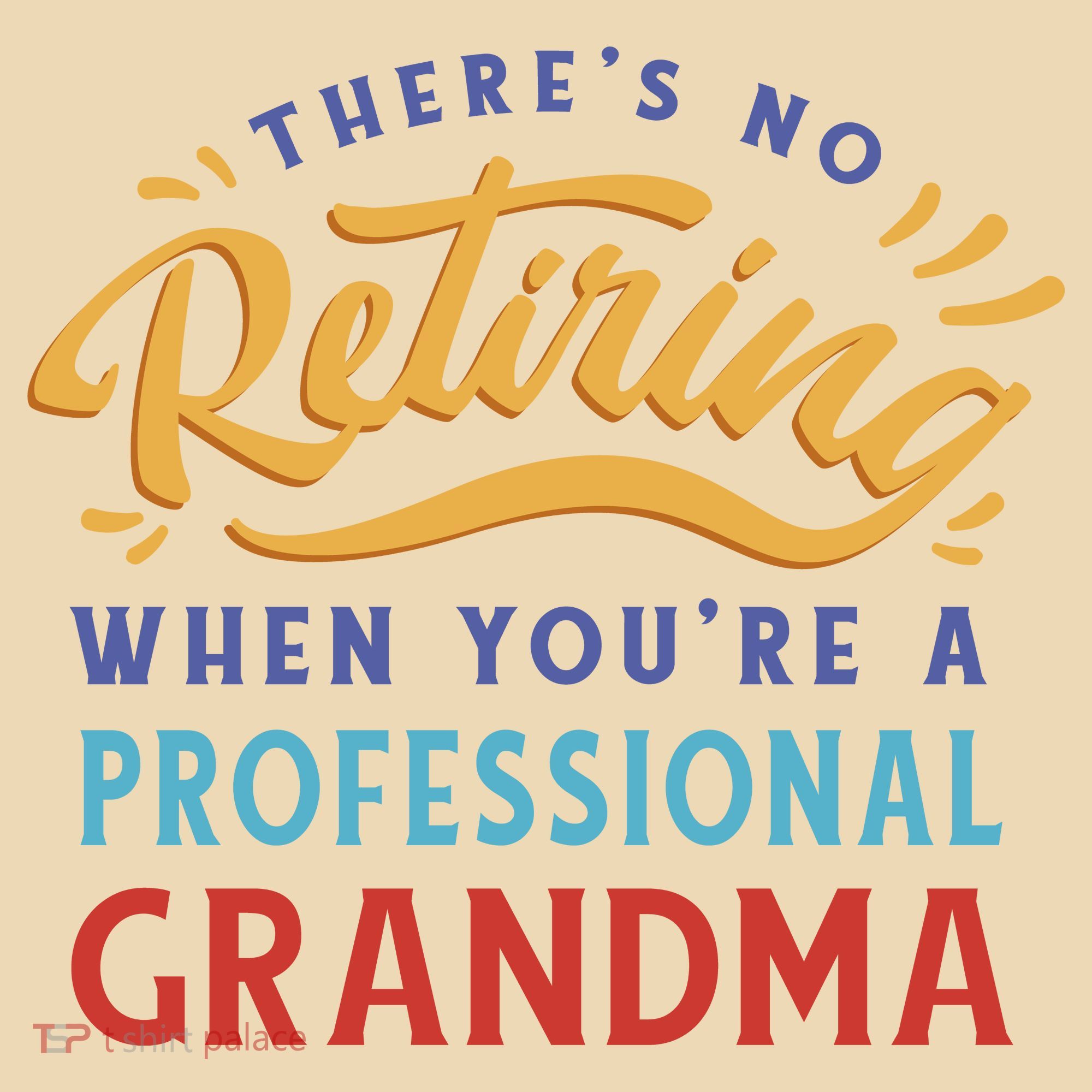 No Retiring Professional Grandma Funny Gift Tote Bag