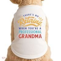 No Retiring Professional Grandma Funny Gift Doggie Tank thumb 0