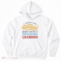 No Retiring Professional Grandma Funny Gift Hoodie thumb 0