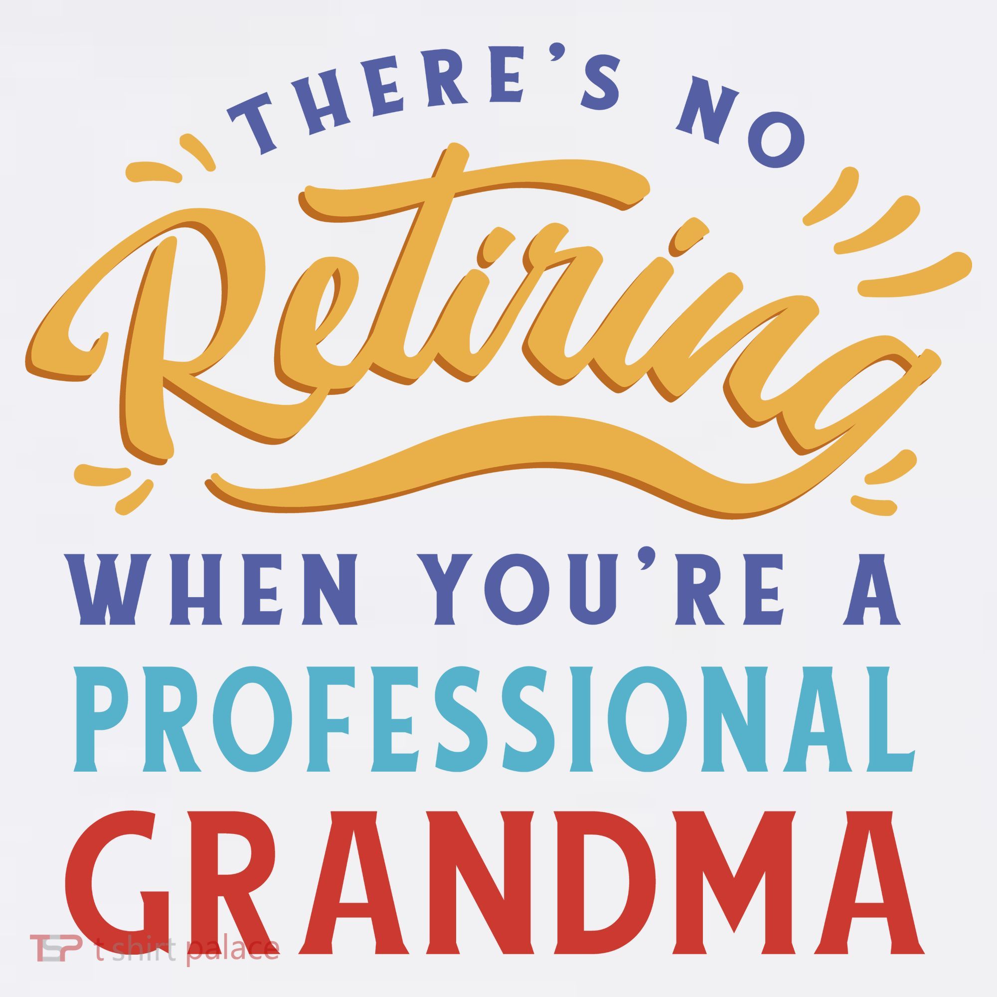 No Retiring Professional Grandma Funny Gift Long Sleeve Shirt
