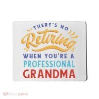 No Retiring Professional Grandma Funny Gift Mousepad thumb 0