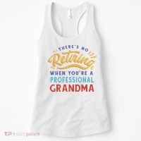 No Retiring Professional Grandma Funny Gift Women's Tank Top thumb 0