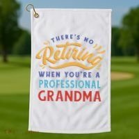 No Retiring Professional Grandma Funny Gift Golf Towel thumb 1