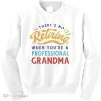 No Retiring Professional Grandma Funny Gift Kids Sweatshirt thumb 0