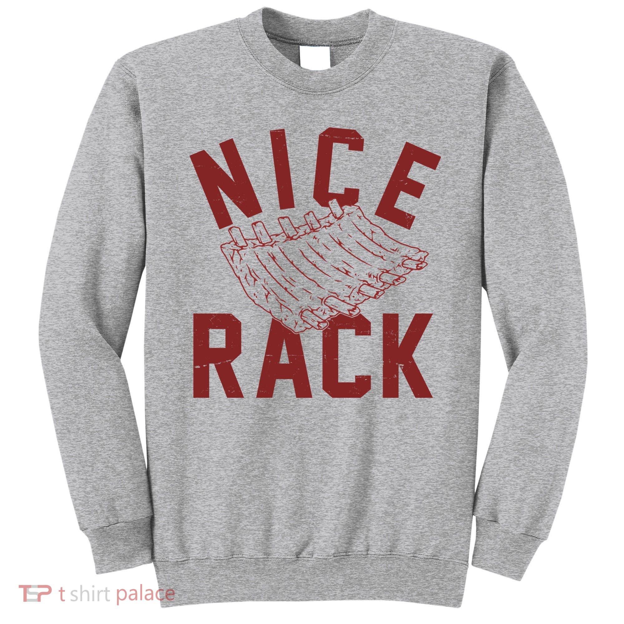 Nice Rack Ribs Bbq Lover Funny Sweatshirt